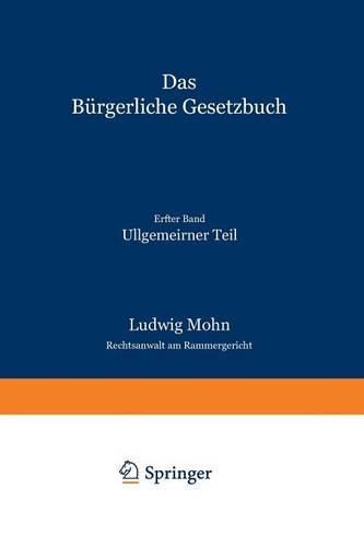 Das Bürgerliche Gesetzbuch: Allgemeiner Teil(1 Juritische Hilfsbücher für Studium und Praxis)