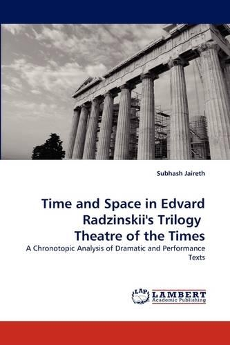 Time and Space in Edvard Radzinskii's Trilogy Theatre of the Times