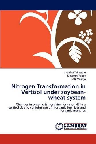 Nitrogen Transformation in Vertisol under soybean-wheat system
