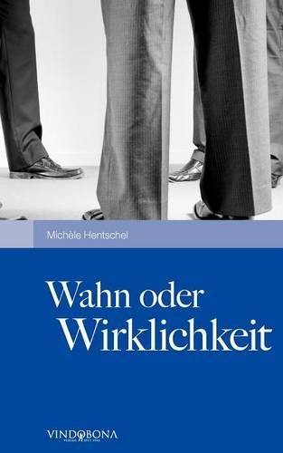 Wahn Oder Wirklichkeit: (German)