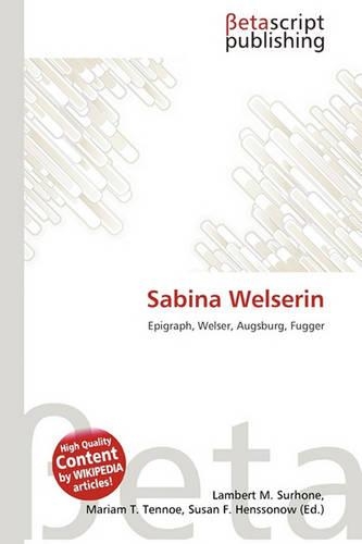 Sabina Welserin: (English)