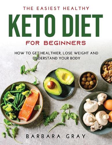The Easiest Healthy Keto Diet for Beginners