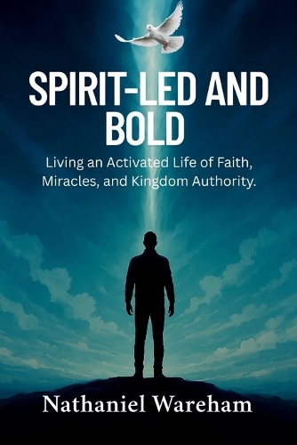 Spirit-Led and Bold