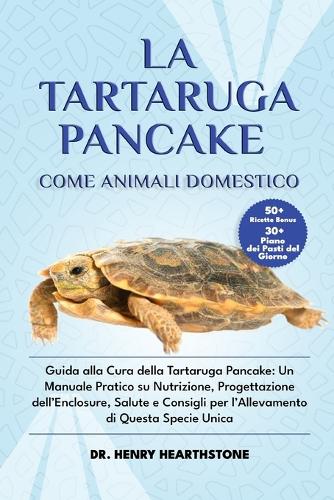 La Tartaruga Pancake Come Animale Domestico
