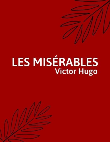 Les Misérables by Victor Hugo