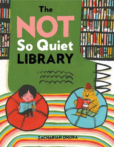 The Not So Quiet Library: (English)