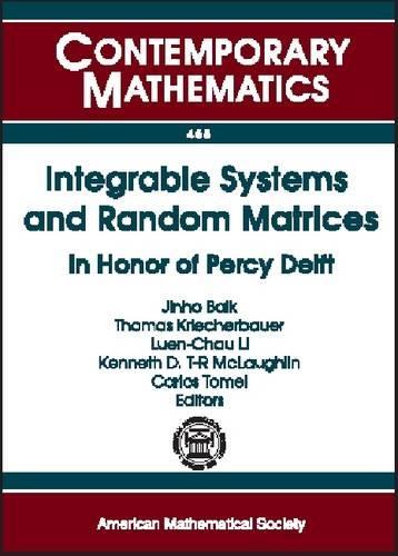 Integrable Systems and Random Matrices: In Honor of Percy Deift(Contemporary Mathematics)