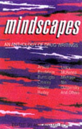 Mindscapes: An Anthology of Drugs Writing