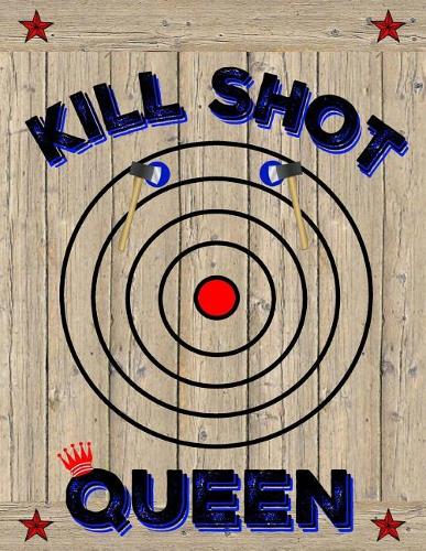 Kill Shot Queen