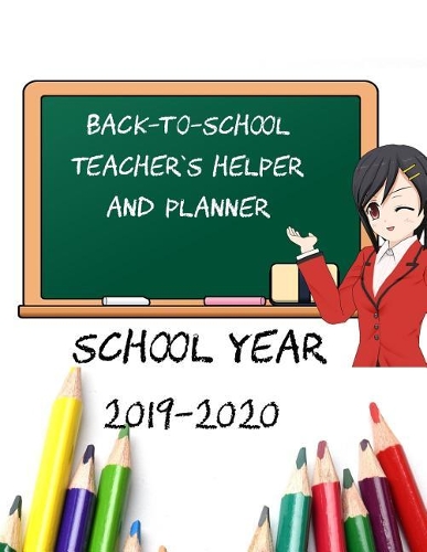 Back-To-School Teacher's Helper and Planner School Year 2019-2020