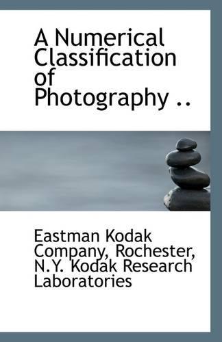A Numerical Classification of Photography ..