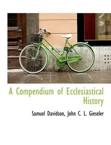 A Compendium of Ecclesiastical History