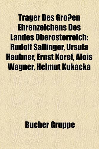 Trager Des Grossen Ehrenzeichens Des Landes Oberosterreich
