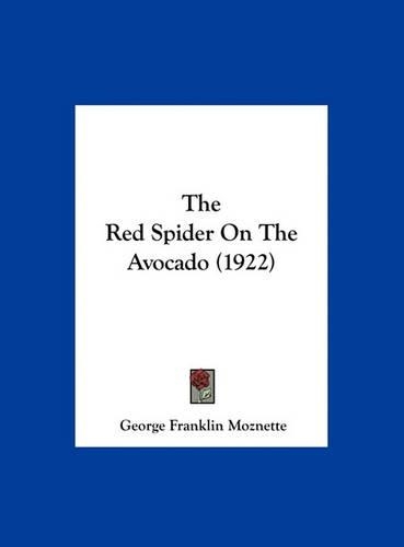 The Red Spider on the Avocado (1922)