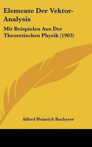 Elemente Der Vektor-Analysis