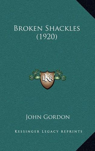 Broken Shackles (1920): (English)