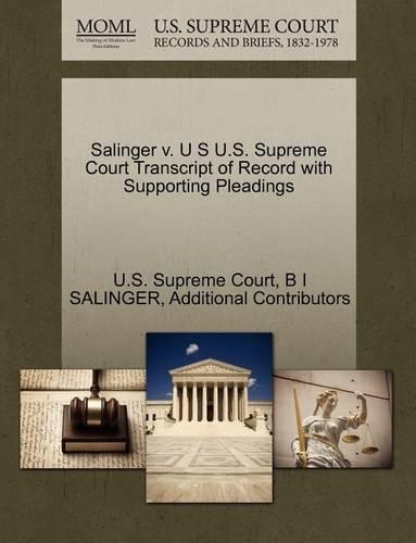 Salinger V. U S U.S. Supreme Court Transcript of Record with Supporting Pleadings