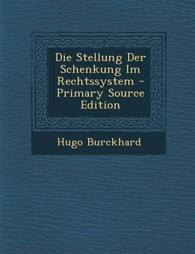 Die Stellung Der Schenkung Im Rechtssystem