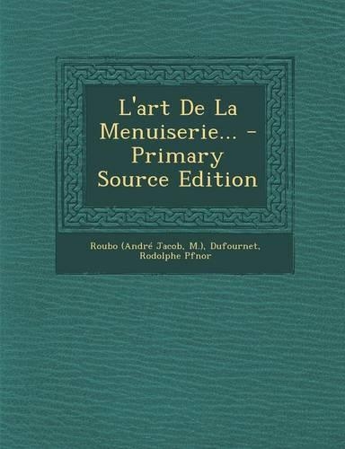 L'Art de La Menuiserie...