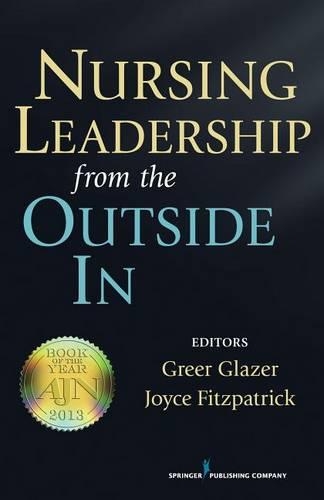 Nursing Leadership from the Outside in