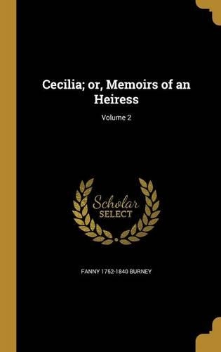 Cecilia; or, Memoirs of an Heiress; Volume 2