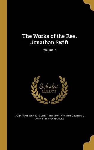 The Works of the Rev. Jonathan Swift; Volume 7