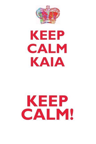 KEEP CALM KAIA! AFFIRMATIONS WORKBOOK Positive Affirmations Workbook Includes
