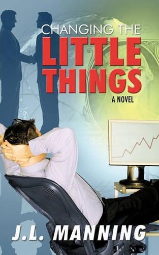 Changing the Little Things: (English)