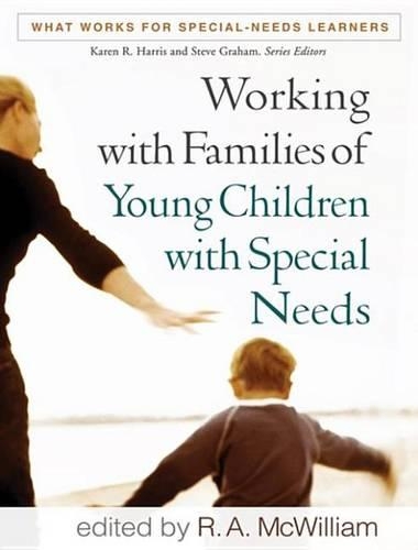 Working with Families of Young Children with Special Needs