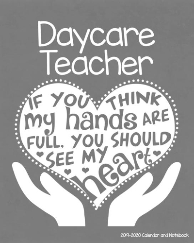 Daycare Teacher 2019-2020 Calendar and Notebook