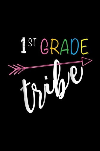 1St Grade Tribe