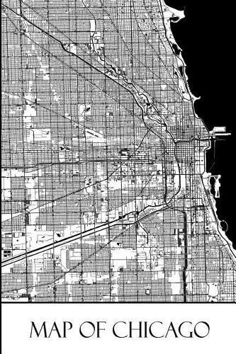 Map of Chicago: Chicago Map Travel Vacation Journal, Diary, Booklet, Notebook 6 x 9 With 100 Lined Paper Pages (Illinois Travel & Tourism Guide Accessories) (Volume(1 Illinois Travel & Tourism Guide Accessories)