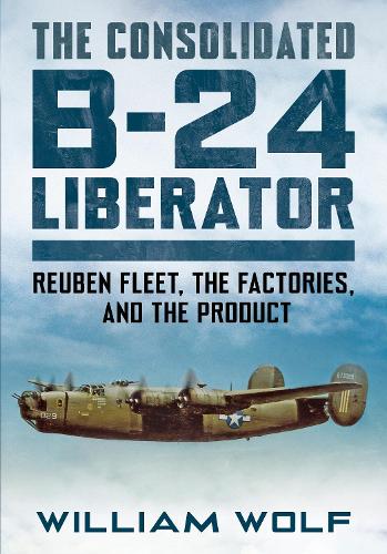 The Consolidated B-24 Liberator