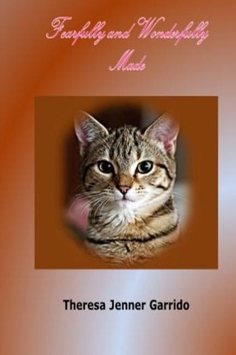 Fearfully and Wonderfully Made