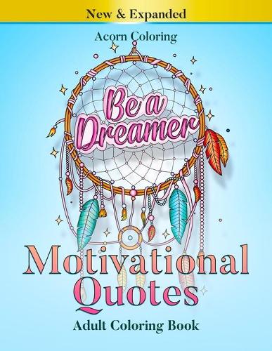 Motivational Quotes Adult Coloring Book