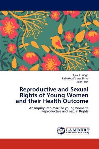 Reproductive and Sexual Rights of Young Women and Their Health Outcome
