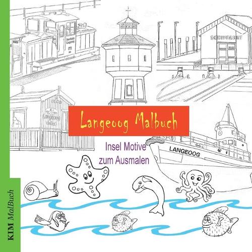 Langeoog Malbuch: Insel Motive zum Ausmalen