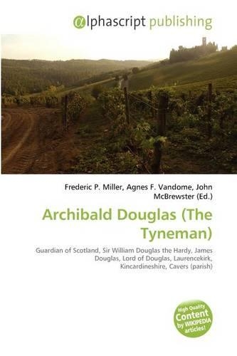 Archibald Douglas (the Tyneman): (English)