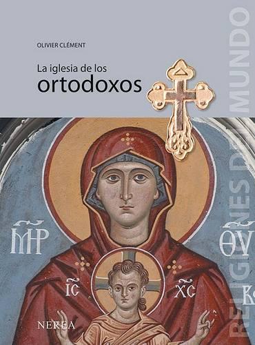 La Iglesia de Los Ortodoxos