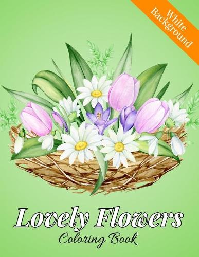 Lovely Flowers Coloring Book
