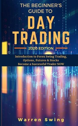 The Beginner's Guide to Day Trading 2020