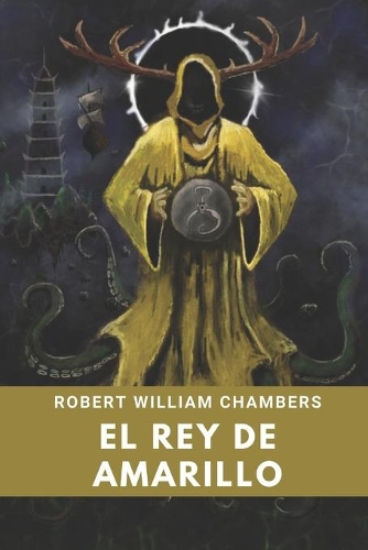 El Rey de Amarillo: Libro Completo