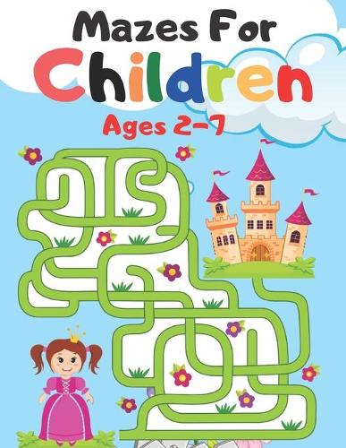Mazes For Children Ages 2-7