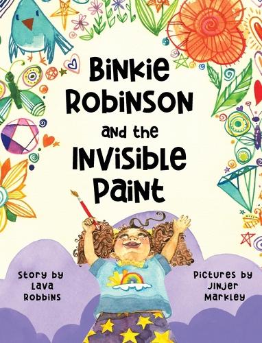 Binkie Robinson and the Invisible Paint: (1 Binkie Robinson)