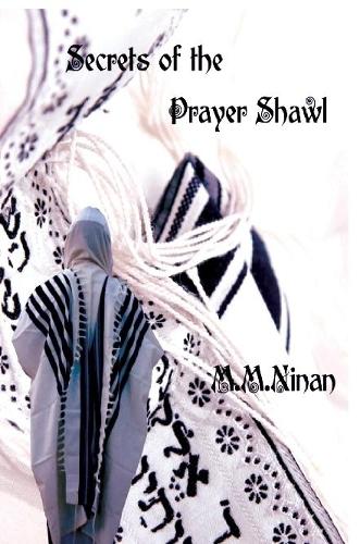 Secrets of the Prayer Shawl
