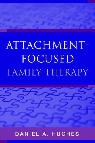 Attachment-Focused Family Therapy