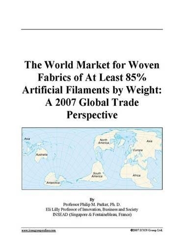 The World Market for Woven Fabrics of at Least 85% Artificial Filaments by Weight