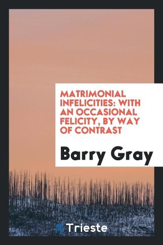 Matrimonial Infelicities