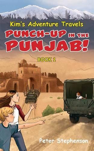 Kim's Adventure Travels Book 1 - Punch-Up in the Punjab!