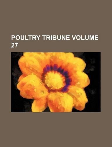 Poultry Tribune Volume 27